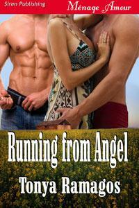 Running from Angel by Tonya Ramagos