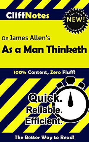 As A Man Thinketh by James Allen | Key Points by CliffNotes by CliffsNotes