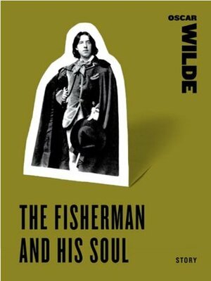 The Fisherman and His Soul by Oscar Wilde