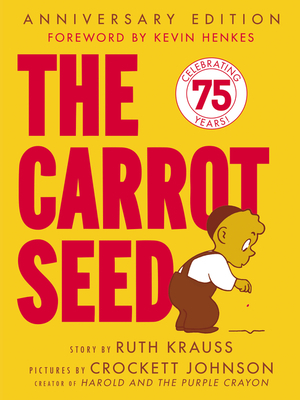 The Carrot Seed by Ruth Krauss