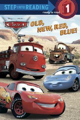 Old, New, Red, Blue! (Disney/Pixar Cars) by Random House Disney