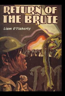 Return of the Brute by O'Flaherty Liam O'Flaherty, Liam O'Flaherty