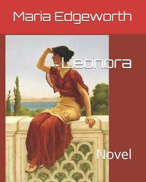 Leonora: Novel by Maria Edgeworth