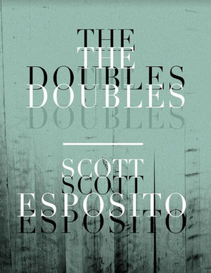 The Doubles by Veronica Scott Esposito