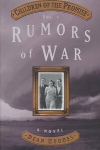 Rumors of War by Dean Hughes