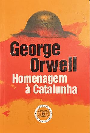 Homenagem à Catalunha  by George Orwell