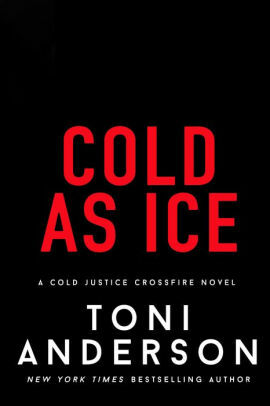 Cold As Ice  by Toni Anderson