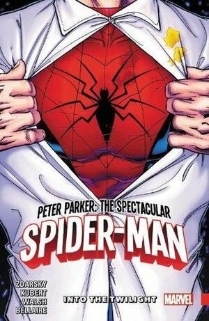 Peter Parker: The Spectacular Spider-Man, Vol. 1: Into the Twilight by Adam Kubert, Chip Zdarsky, Michael Walsh, Jordie Bellaire