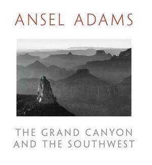 The Grand Canyon and the Southwest by Ansel Adams