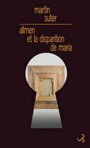 Allmen et la disparition de Maria by Martin Suter, Olivier Mannoni