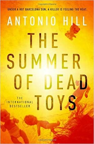 The Summer of Dead Toys by Toni Hill