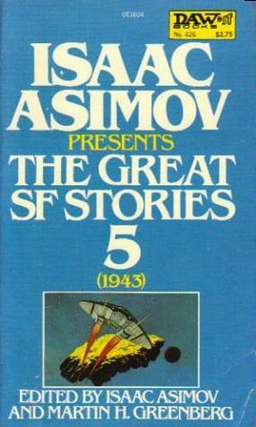 Isaac Asimov Presents The Great SF Stories 5 by Isaac Asimov