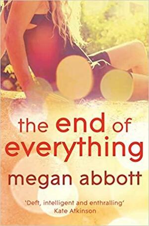 The End of Everything by Megan Abbott