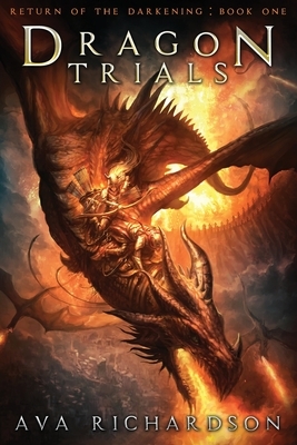 Dragon Trials by Ava Richardson