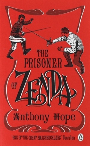 The Prisoner of Zenda by Anthony Hope