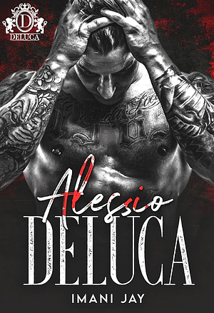 Alessio DeLuca: Savage Bloodline by Imani Jay