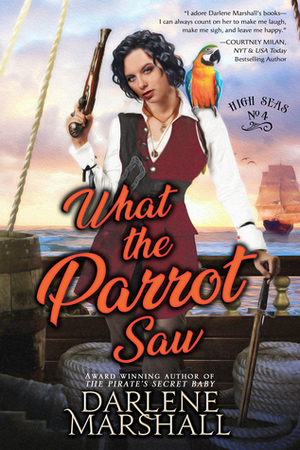 What the Parrot Saw by Darlene Marshall