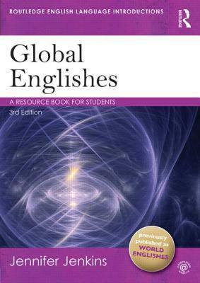 Global Englishes: A Resource Book for Students by Jennifer Jenkins