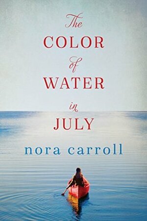 The Color of Water in July by Nora Carroll