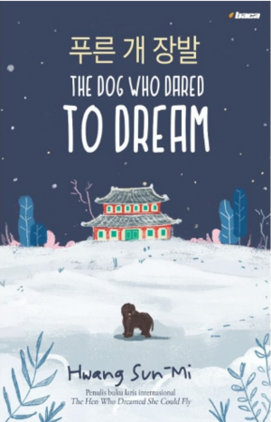 The Dog Who Dared to Dream by Sun-mi Hwang
