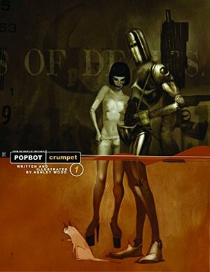 Popbot Book One by Ashley Wood