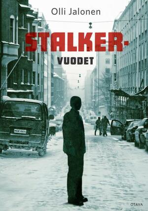 Stalker-vuodet by Olli Jalonen