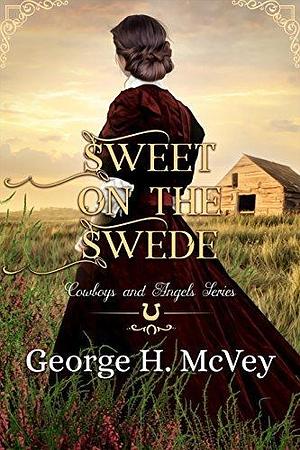 Sweet on the Swede by George H. McVey, George H. McVey