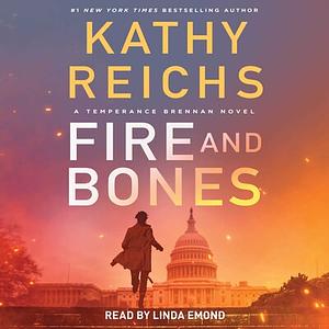 Fire and Bones by Kathy Reichs