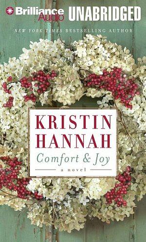 Comfort and Joy by Kristin Hannah
