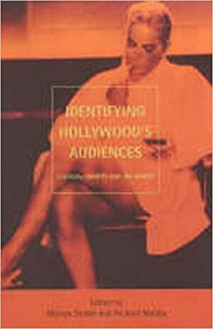 Identifying Hollywood's Audiences: Cultural Identity and the Movies by Melvyn Stokes, Richard Maltby