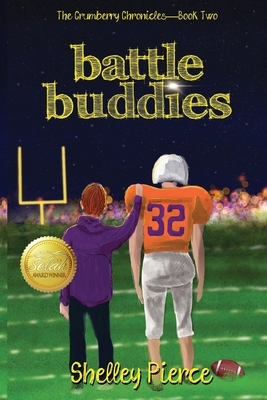 Battle Buddies by Shelley Pierce