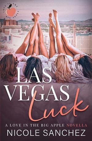 Las Vegas Luck by Nicole Sanchez