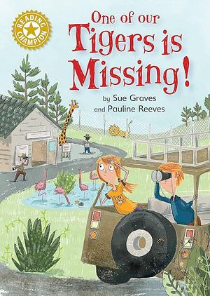 One of Our Tigers Is Missing! by Sue Graves