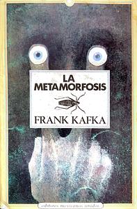 La metamorfosis by Franz Kafka