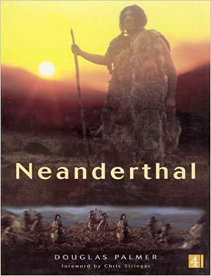 Neanderthal by Douglas Palmer