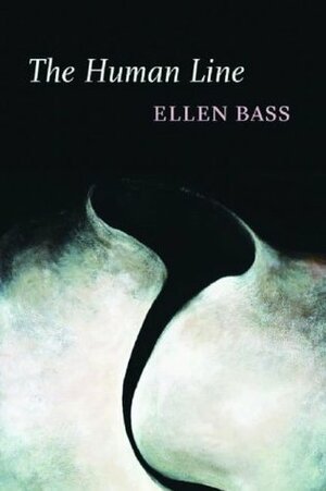 The Human Line by Ellen Bass