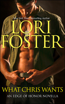 What Chris Wants by Lori Foster