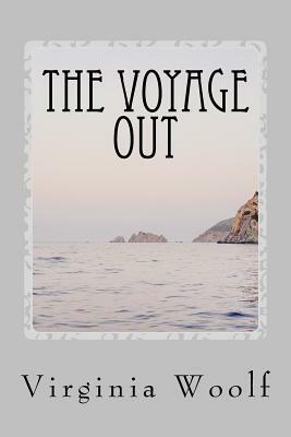 The Voyage Out by Virginia Woolf