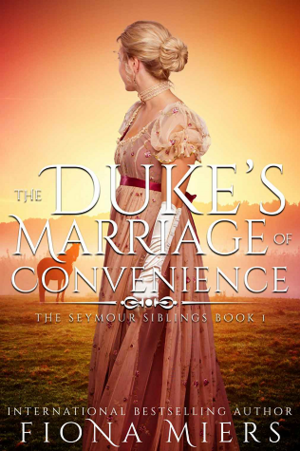 The Duke's Marriage of Convenience by Fiona Miers