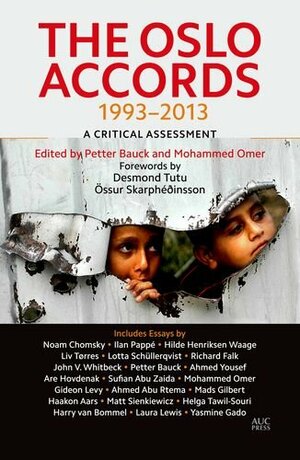 The Oslo Accords: A Critical Assessment by Peter Bauck