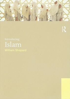 Introducing Islam by William Shepard