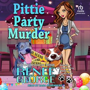 Pittie Party Murder by Renee George