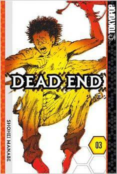 Dead End: Volume 3 by Shôhei Manabe