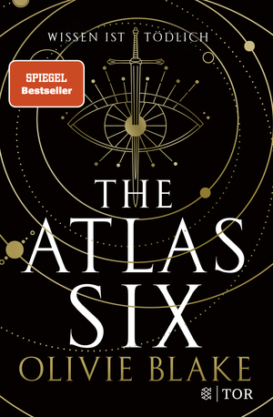 The Atlas Six: Wissen ist tödlich by Olivie Blake