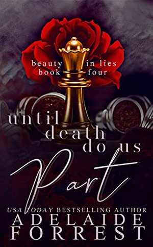 Until Death Do Us Part by Adelaide Forrest