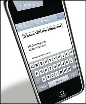 Iphone SDK Development by Chris Adamson, Bill Dudney