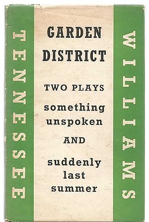 Garden District (Two Plays; Something Unspoken and Suddenly Last Summer) by Tennessee Williams