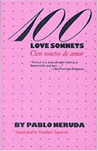 100 Love Sonnets by Pablo Neruda