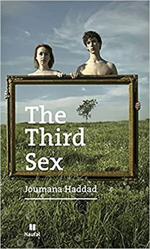 The Third Sex by Joumana Haddad