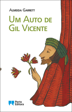 Um Auto De Gil Vicente by Almeida Garrett